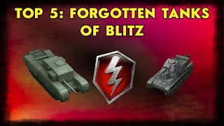 [WOTB] TOP 5: Forgotten Tanks Of Blitz