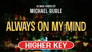 Always on My Mind (Karaoke Higher Key) - Michael Buble