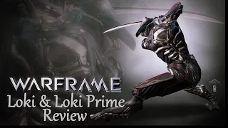 Warframe Reviews - Loki & Loki Prime (Vaulted)