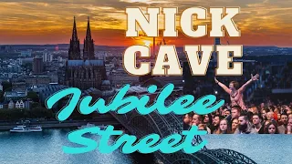 NICK CAVE performs Jubilee Street / Nick Cave & the Bad Seeds live in Cologne 2022