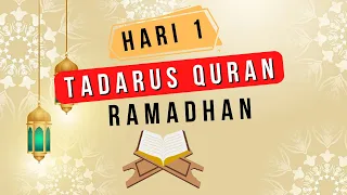 Hari 1 - Tadarus Quran Ramadhan 2023 (Pagi)