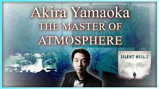 Akira Yamaoka, The Master Of Atmosphere | Silent Hill Composer (Video-Essay)