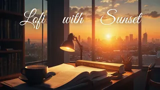 🌤️ lofi hiphop slow [ Escape Hard Day ]  - relax/study/focus/sleep🌤️ #lofisunset #lofi #focusmusic