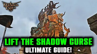 LIFT THE SHADOW CURSE Ultimate Guide - Baldur's Gate 3 | All Steps to Lift Shadow