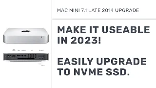 Apple Mac Mini 7.1 (Late 2014) Upgrade To NVME SSD - quick tutorial and benefits in 2023. MacMini
