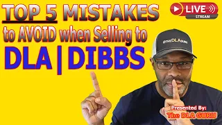 🎯TOP 5 Mistakes to AVOID with DLA | DIBBS | Government Contracting Product Dropshipping