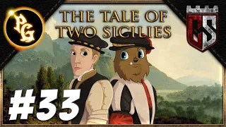 The Tale of Two Sicilies - EU4 Succession Campaign (Part 33)