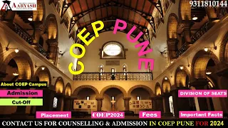 COEP PUNE 2024 PLACEMENT ADMISSION CUTOFF FEES HOSTEL LOOKING ADMISSION IN COEP A TO Z INFORMATION