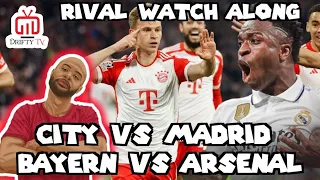 BAYERN 1-0 ARSENAL & MAN CITY 1-1 MADRID (2-4) | CHAMPIONS LEAGUE SPECIAL | RIVAL WATCH ALONG LIVE