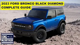 2023 Ford Bronco Black Diamond Complete Guide