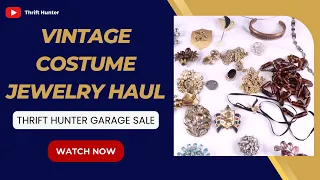 Vintage Costume Jewelry Haul! Thrift Hunter Garage Sale & Estate Sale Finds #140