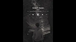 Snitch Move - OMG (lyrics + slowed and reverb)