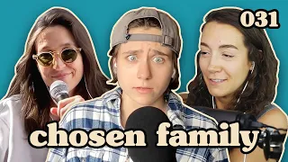 We Can't Answer This Question | Chosen Family Podcast #031