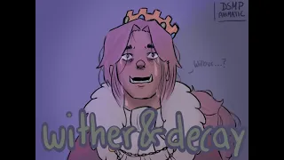 wither and decay | Dream SMP/Technoblade Animatic