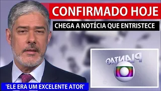 CHEGA AGORA NOTÍCIA; William Bonner ao vivo na Globo dá TR1STE notícia ao Brasil 'INFEL1ZMENTE'