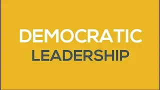 What is Democratic Leadership?