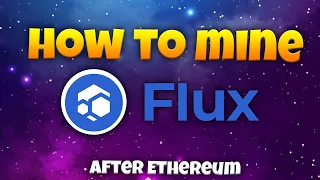 How to mine FLUX COIN? After Ethereum MERGE
