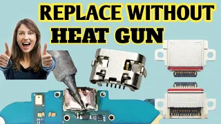 How To Replace any Smartphone USB Charging Port Without Heat Gun  properly