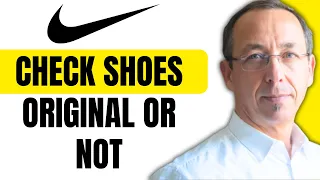 How To Check Nike Shoes Original Or Not (Know If Nike Shoes Are Original Or Fake)