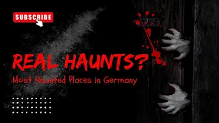 Dare to Watch: Top 10 Haunted Destinations in Germany - You Won't Believe What We Found!