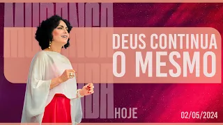 Deus continua o mesmo || Mudança de Vida Hoje