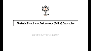 Strategic Planning and Performance (Police) Committee - 06/09/21