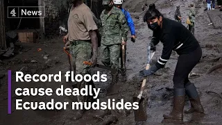 Ecuador landslide: Dozens dead after heaviest rainfall in 20 years