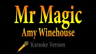 Amy Winehouse - Mr Magic (Through the Smoke) (Karaoke)