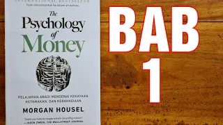 Bab 1. Tak Seorang Pun Gila | The Psychology of Money