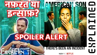 American Son (2019) Netflix Drama Movie Explained In Hindi | FeatFlix