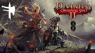 [Arena] Divinity: Original Sin 2 - Episode 8