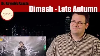 Voice Teacher Reacts to Dimash performing Late Autumn / Autumn Strong