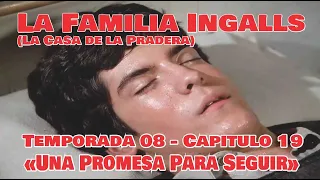 La Familia Ingalls T08-E19 - 4/6 (La Casa de la Pradera) Latino HD «Una Promesa Para Seguir»