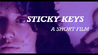 Sticky Keys: A Short Film about ADHD