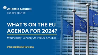 What’s on the EU agenda for 2024?