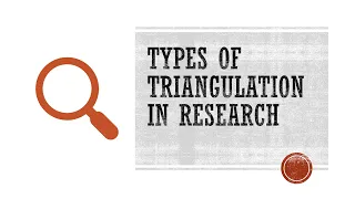 Types of Triangulation in Research