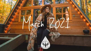 Indie/Pop/Folk Compilation - March 2021 (1½-Hour Playlist)