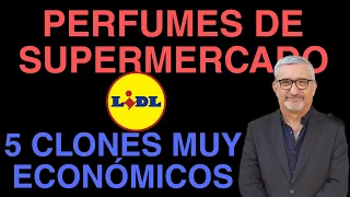 PERFUMES DE SUPERPERCADO CAPITULO 4 LIDL CLONES SUPERECONÓMICOS