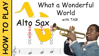 How to play What a Wonderful World on Alto Saxophone | Sheet Music with Tab