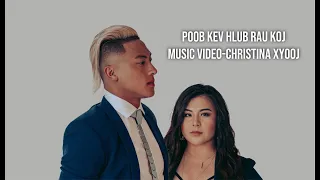 (OFFICIAL MUSIC VIDEO) Poob Kev Hlub Rau Koj - Christina Xyooj