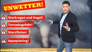 Extreme UNWETTER möglich! Tornado, Hagel, Starkregen, Sturmböen! Ab Samstag neues Sommerhoch, Hitze!