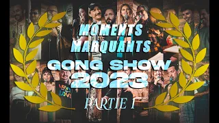 Le Gong Show - Meilleurs moments 2023 Partie 1