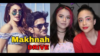 Makhna - Drive| Sushant Singh Rajput, Jacqueline Fernandez| REACTION