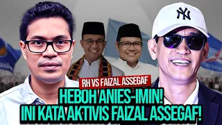 🔴LIVE! HEBOH ANIES-IMIN! INI KATA AKTIVIS FAIZAL ASSEGAF!