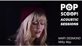 Mary Desmond - Milky Way (Acoustic Session)