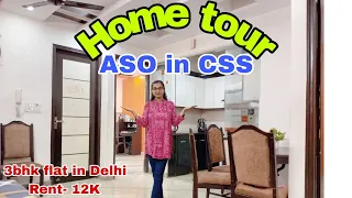 My home tour 😍|| ASO in CSS|| Flat in Delhi|| SSC CGL