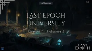 LE University Lesson 7: Defenses Part 1 (Last Epoch 1.0)