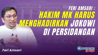 Feri Amsari: Hakim MK Harus Menghadirkan Jokowi di Persidangan & Batalkan Hasil Penetapan Pilpres
