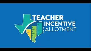 About the Teacher Incentive Allotment