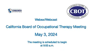 California Board Of Occupational Therapy Meeting - May 3, 2024 - 1 of 2